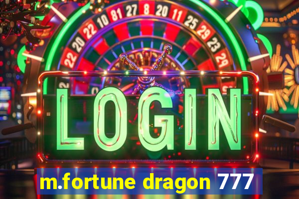 m.fortune dragon 777